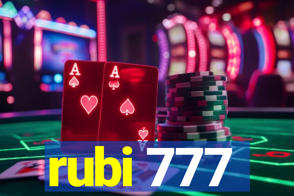 rubi 777